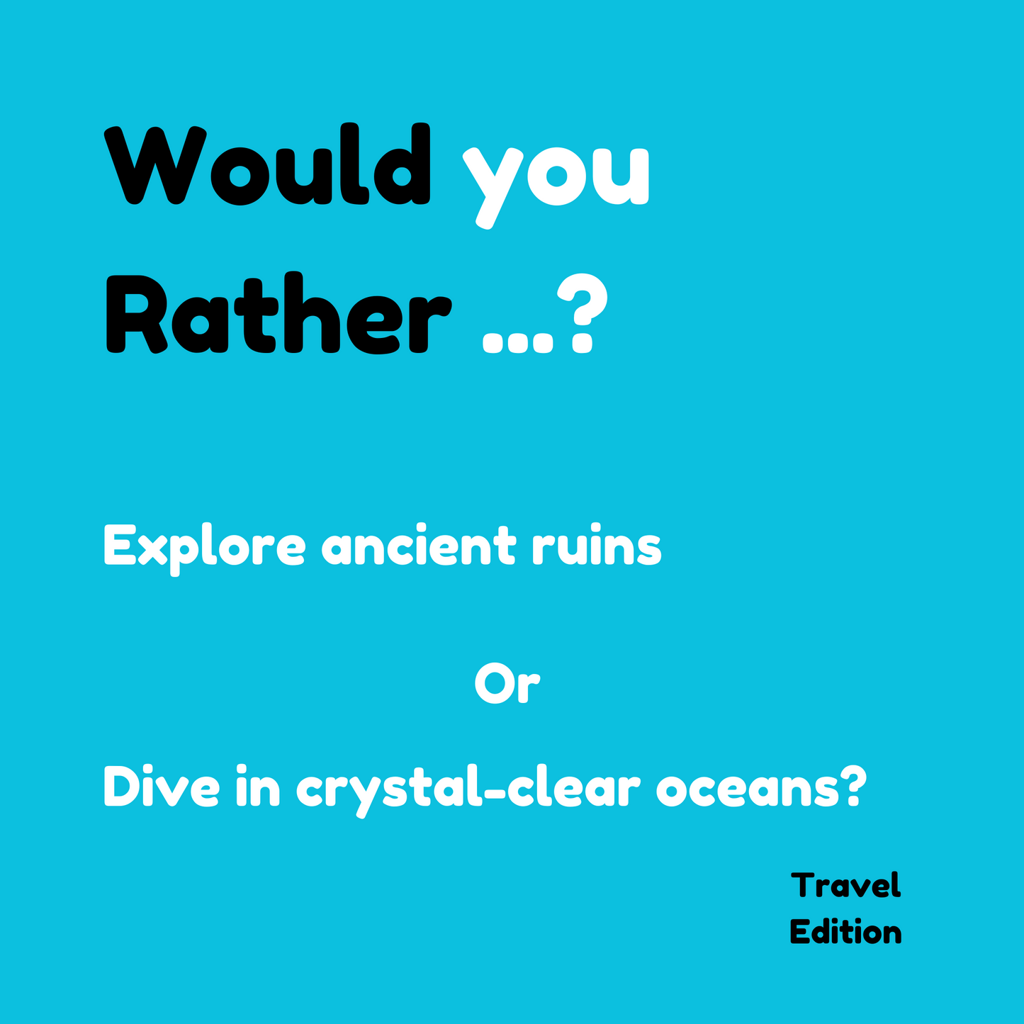 Would You Rather Travel Edition Batch 2