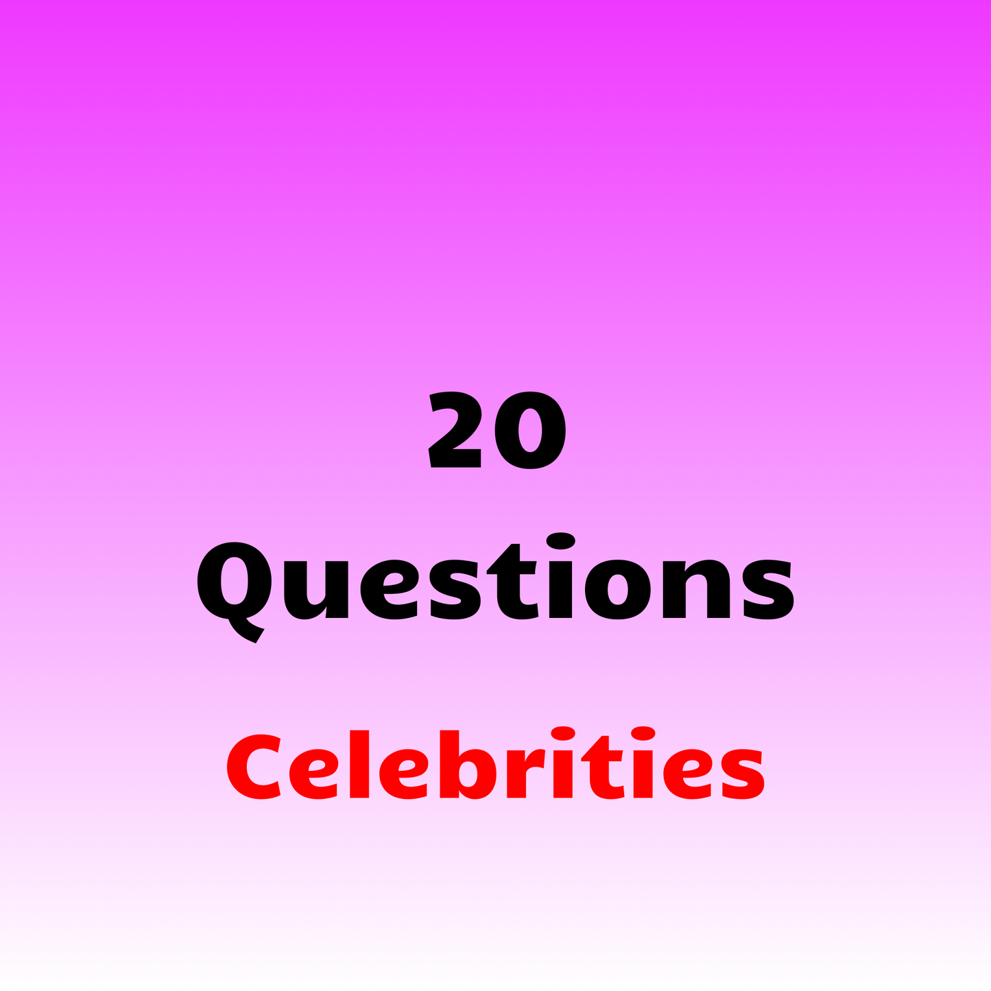 20 Questions Celebrities 1