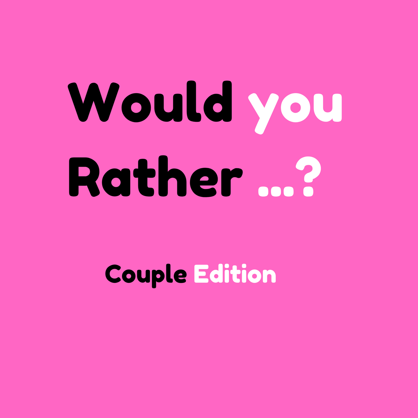 Would You Rather Couple Edition Batch 1