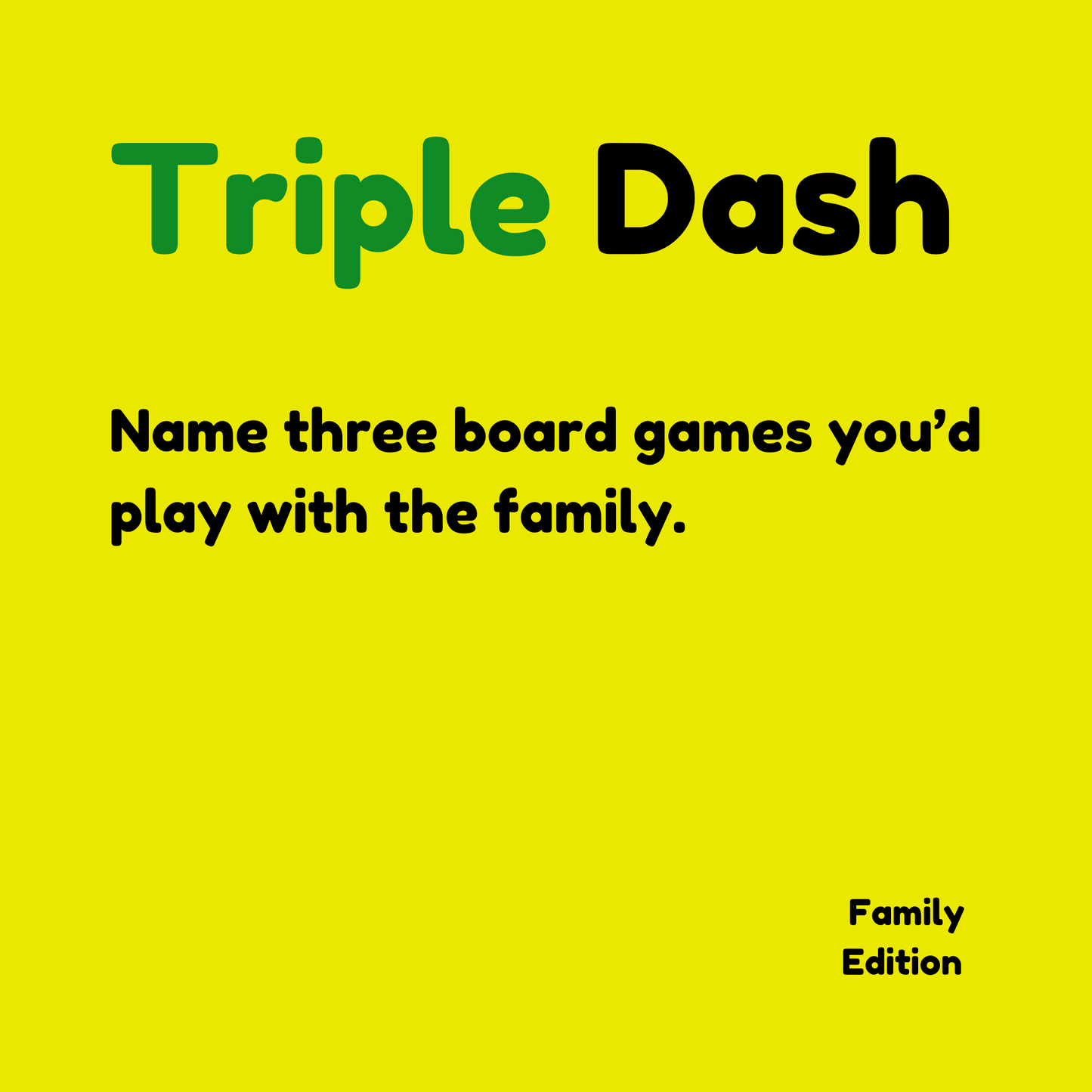 Triple Dash Family Edition Batch 1