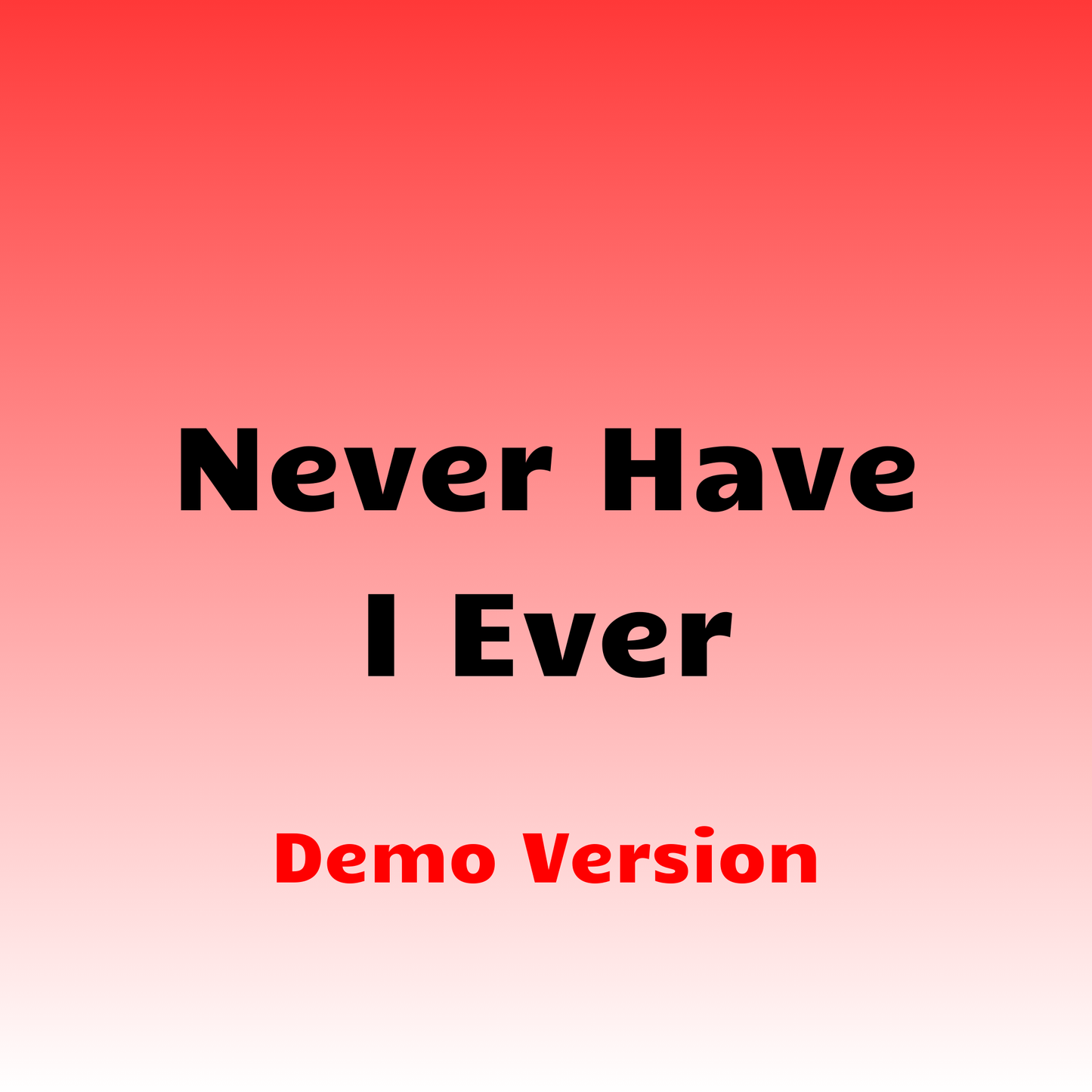 Never Have I Ever Free Demo