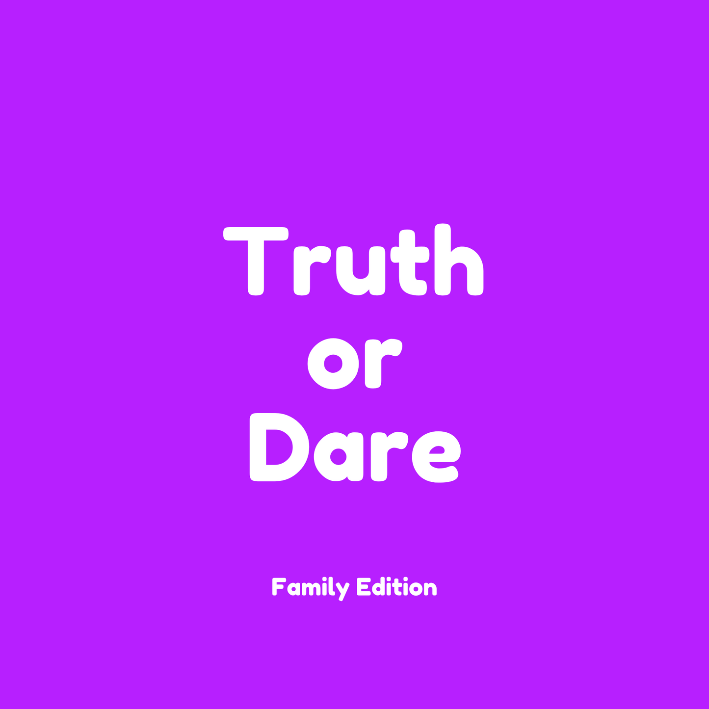 Truth or Dare Family edition Batch 1