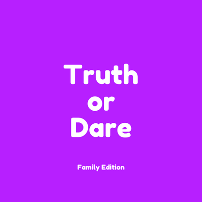 Truth or Dare Family edition Batch 1