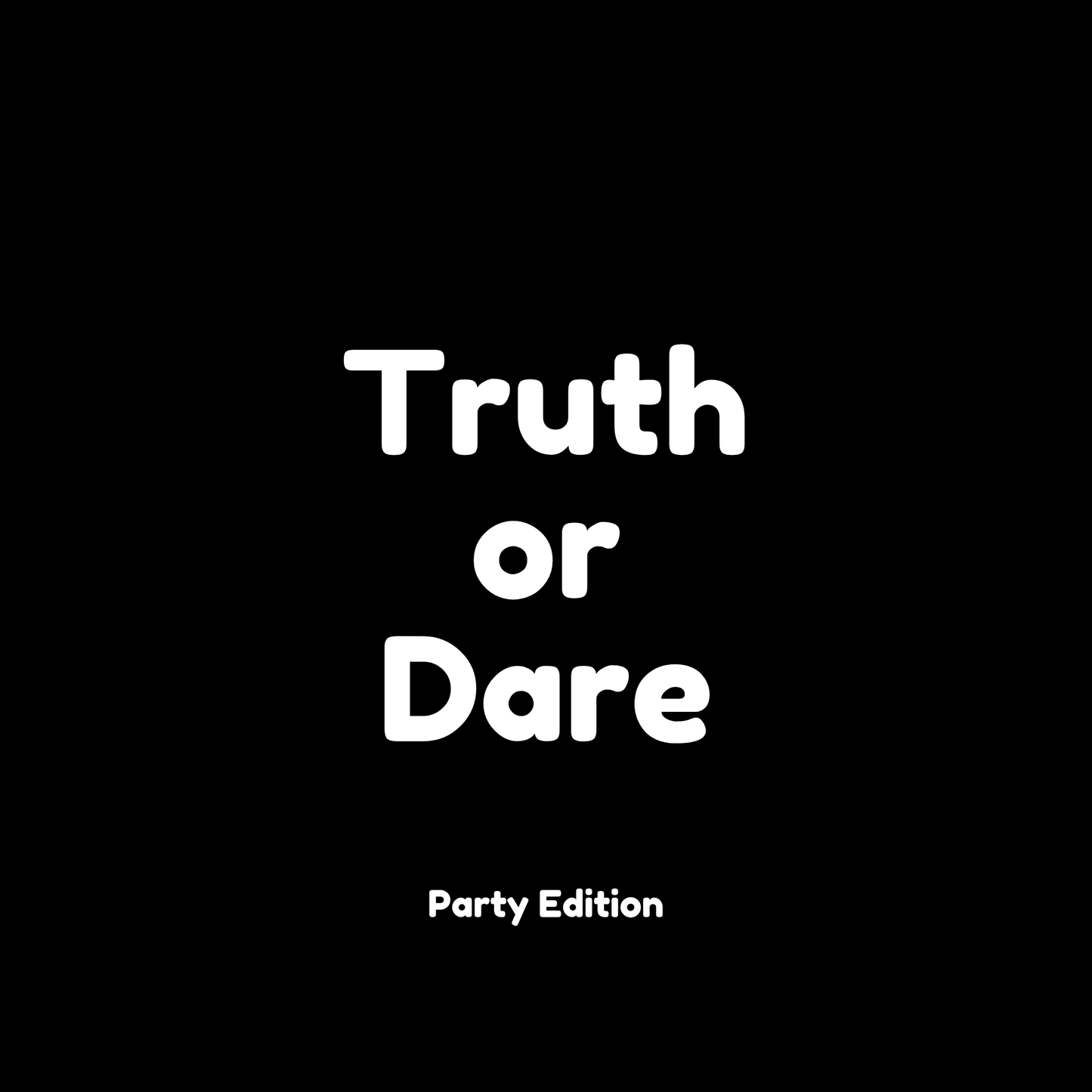 Truth or Dare Party edition Batch 3